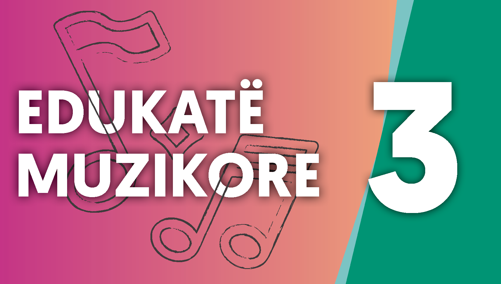 Edukatë muzikore - Klasa e tretë Image