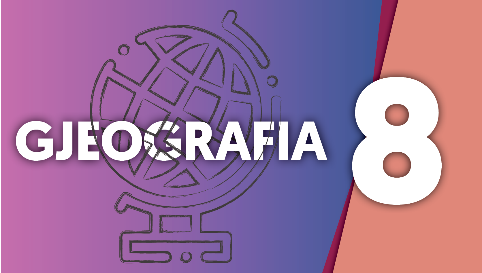 Gjeografi - Klasa e tetë Image