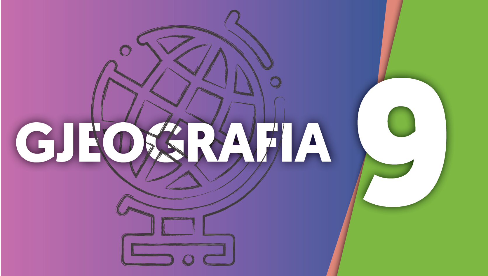 Gjeografi - Klasa e nëntë Image