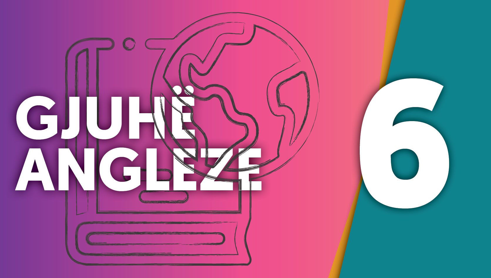 Gjuhë Angleze - Klasa e gjashtë Image